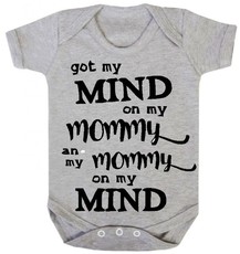 Got Mommy On My Mind - Grey Baby Grow