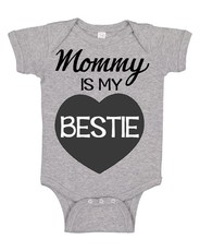 Mommy is my Bestie