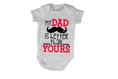 My Dad is Better Than Yours - SS - Baby Grow
