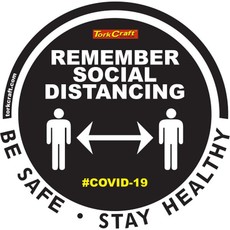 Covid 19 - 300mm Round Social Distancing Graphic - Tork Craft Remeber Black