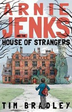 Arnie Jenks and the House of Strangers