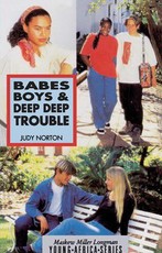 Babes Boys and Deep Deep Trouble