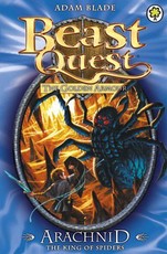 Beast Quest: Arachnid the King of Spiders