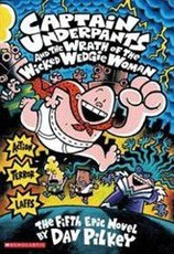 Captain Underpants #5: Captain Underpants and the Wrath of the Wicked Wedgie Woman