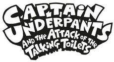 Captain Underpants and the Attack of the Talking Toilets