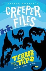 Creeper Files: Terror from the Taps