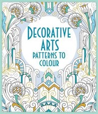 Decorative Arts Patterns to Colour