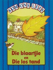 Die Blaartjie En Die Los Tand - Blou Vlak : Gr 2: Reader