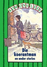 Die Koerantman En Ander Stories - Groen Vlak : Gr 2: Reader