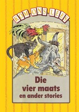 Die Vier Maats En Ander Stories - Geel Vlak : Gr 3: Reader