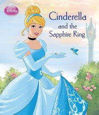 Disney Princess Cinderella and the Sapphire Ring