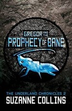 Gregor and the Prophecy of Bane