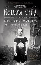 Hollow City: The Second Novel of Miss Peregrine's Peculiar Children