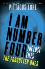 I Am Number Four: The Lost Files: The Forgotten Ones (eBook)