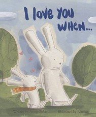 I Love You When & Picture Story Book