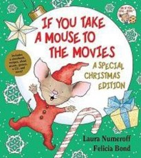 If You Take a Mouse to the Movies: A Special Christmas Edition [With CD (Audio)]