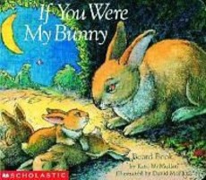 If You Were My Bunny (Board Book)