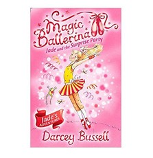 Jade and the Surprise Party (Magic Ballerina, Book 20)