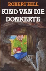 Kind Van Die Donkerte : (11-14)