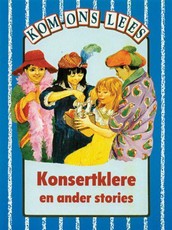 Konsert Klere En Ander Stories - Blou Vlak : Gr 2: Reader