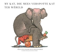 My kat, die mees verspotte kat ter wereld: Boek 1