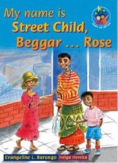 My name is Street Child, Beggar… : Grade 5