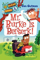 My Weirder School #4: Mr. Burke Is Berserk! (eBook)