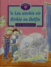 'n los werkie vir Dirkie en Dolfie : Fase 11