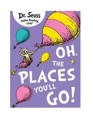 Oh, The Places You'll Go