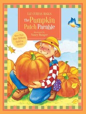 Parable Series: The Pumpkin Patch Parable (eBook)