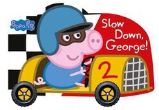 Peppa Pig: Slow Down, George!