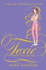 Pretty Little Liars #15: Toxic (eBook)