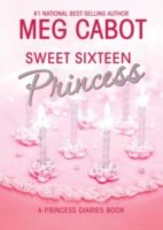 Princess Diaries, Volume 7 and a Half: Sweet Sixteen Princess (eBook)