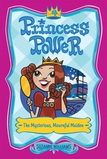 Princess Power #4: The Mysterious, Mournful Maiden (eBook)