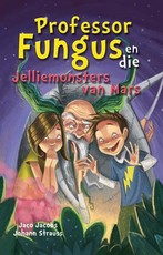 Prof Fungus en die jelliemonsters van Mars : Boek 7