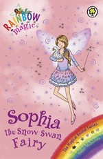 Rainbow Magic: Sophia the Snow Swan Fairy