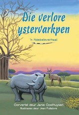 Rimpelstories: Die Verlore ystervarkpen : Graad 5