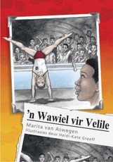 Rimpelstories: Wawiel vir Velile, 'n : Graad 6