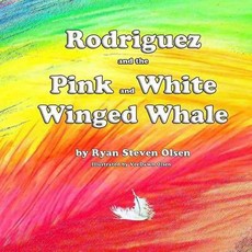 Rodriguez & the Pink and White Winged Whale: Rodriguez & the Pink and White Winged Whale