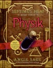 Septimus Heap, Book Three: Physik (eBook)