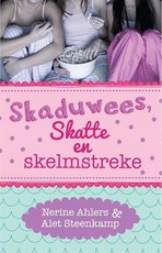 Skaduwees, skatte en skelmstreke