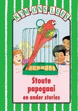 Stoute Papegaai En Ander Stories : Gr 2: Reader