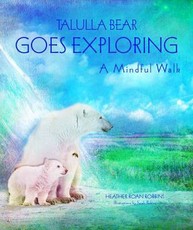 Talulla Bear Goes Exploring