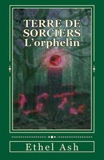 Terre de sorciers: L'orphelin