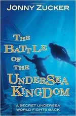 The Battle of the Undersea Kingdom