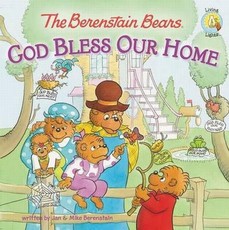 The Berenstain Bears: God Bless Our Home