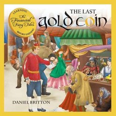 The Financial Fairy Tales: The Last Gold Coin