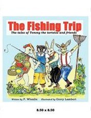 The Fishing Trip: The Tales of Tommy the Tortoise and Friends