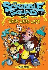 The Scribble Squad in the Weird Wild West