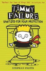 Timmy Failure: Sanitized for Your Protection